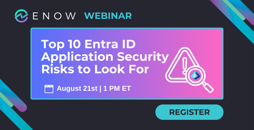 Entra ID Application Security Risks to Look For