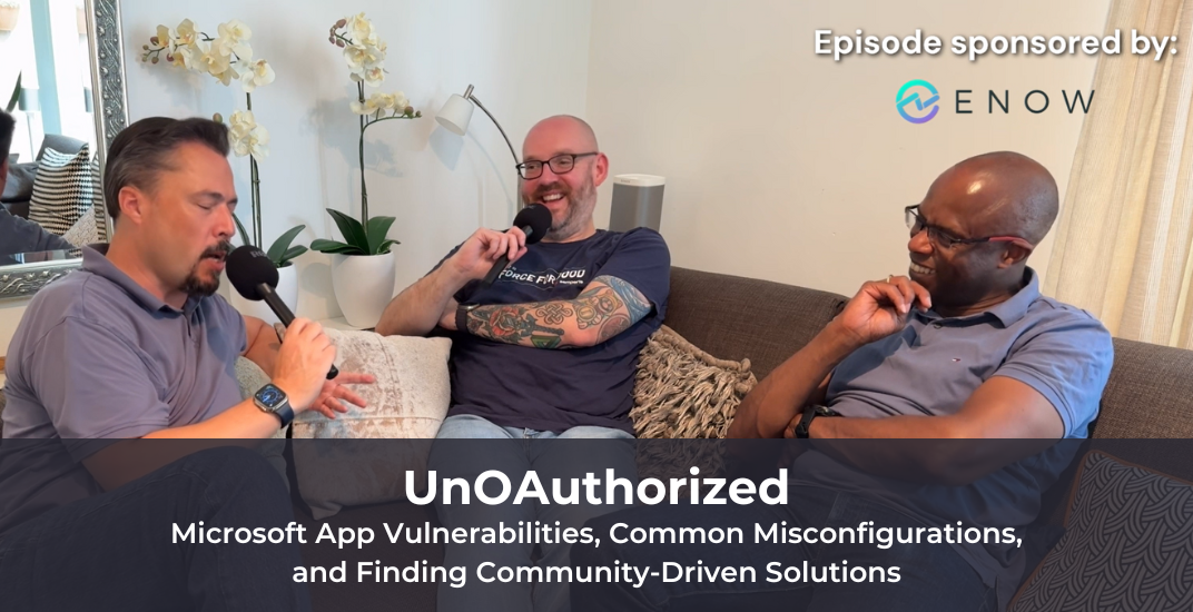 UnOAuthorized - Sander Berkouwer, Eric Woodruff, and Raymond Comvalius sit down in a video interview to discuss key challenges with Microsoft Cloud Security.